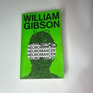 Neuromancer by William Gibson – Groundbreaking Cyberpunk Classic